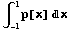 ∫_ (-1)^1p[x] x