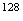 $^{128}$