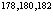 $^{178,180,182}$