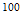 $^{100}$