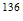 $^{136}$
