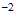 $^{-2}$