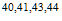 $^{40,41,43,44}$