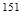 $^{151}$