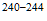 $^{240-244}$