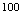 $^{100}$