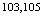 $^{103,105}$