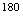 $^{180}$