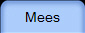 Mees