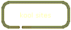 kool sites