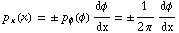 p_x(x) = ± p_φ(φ) dφ/dx = ±1/(2π) dφ/dx